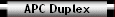 APC Duplex
