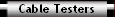 Cable Testers