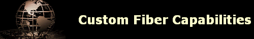 Custom Fiber Capabilities