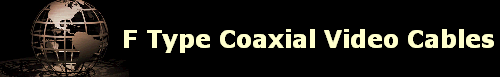 F Type Coaxial Video Cables
