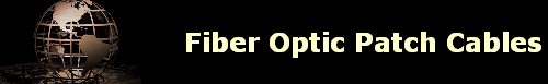 Fiber Optic Patch Cables