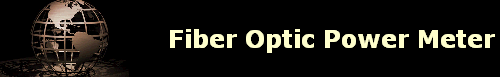 Fiber Optic Power Meter