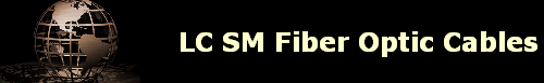 LC SM Fiber Optic Cables