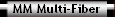 MM Multi-Fiber