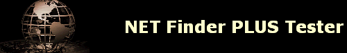 NET Finder PLUS Tester