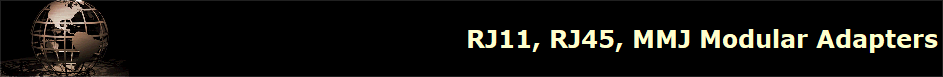 RJ11, RJ45, MMJ Modular Adapters