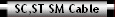 SC,ST SM Cable